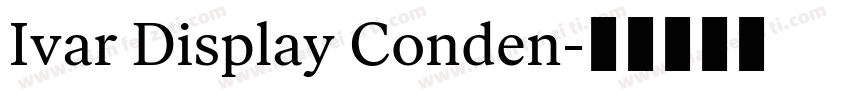 Ivar Display Conden字体转换